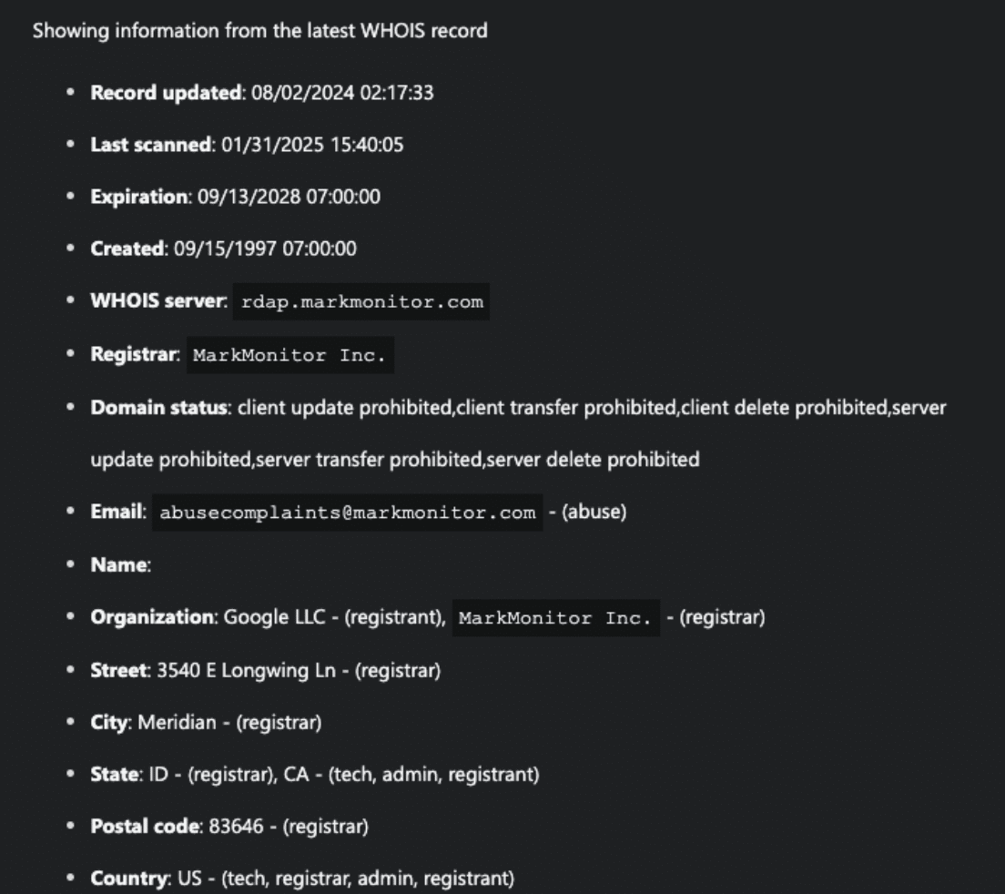 Screenshot of a WHOIS record displaying details like registrar MarkMonitor Inc., registered organization Google LLC, and an email for abuse complaints. It showcases domain status, registration, and expiration dates, easily accessible through tools like DomainTools or Microsoft Security Copilot.