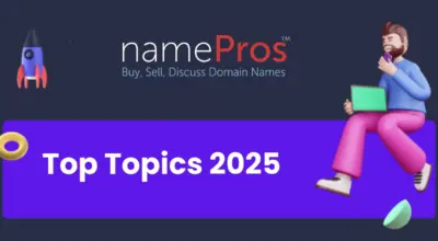 Top Topics 2025: Afternic, up your game! Best strategy to lure buyers; Popular ccTLDs in 2024; What's the scam? Price up after LTO failure