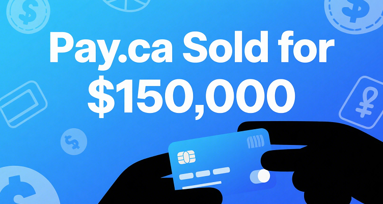 Pay.ca Sold for 0,000, Setting a New All-Time High for a .ca Domain Name