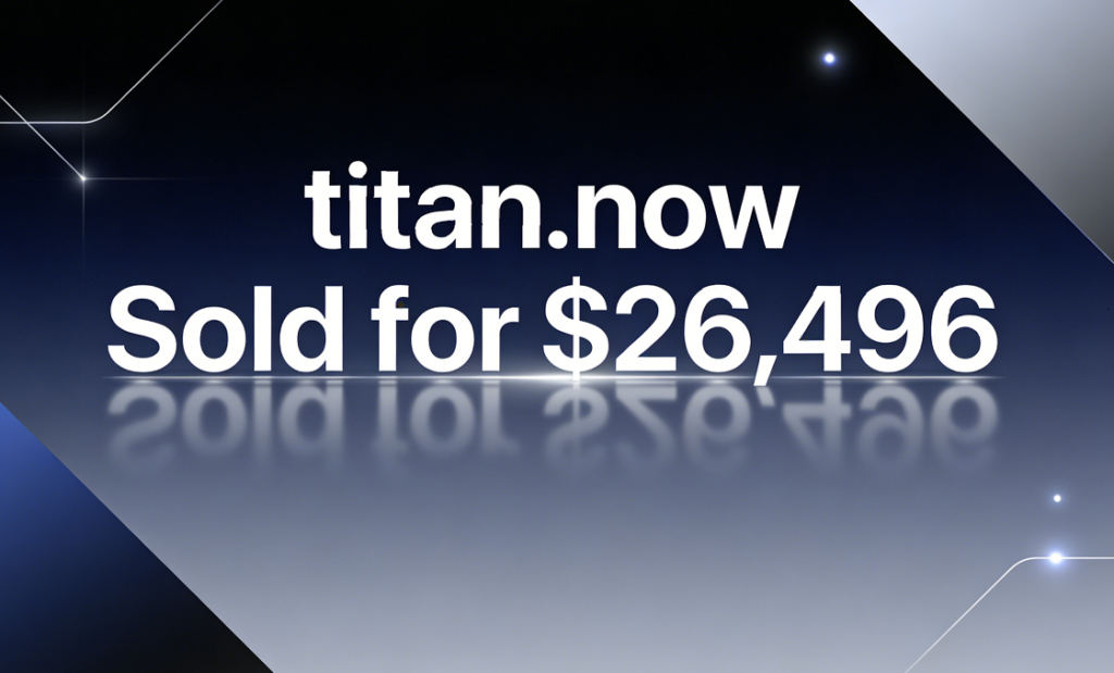 titan.now Sold for ,496, Ushering in the Era of "Instant Giants"