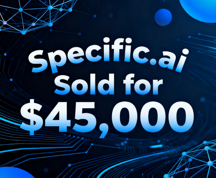 Specific.ai Sold for ,000, Catering to Precise AI Needs Across Multiple Fields