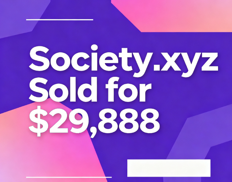Society.xyz Sold for ,888, Fitting the Needs of New Consumer Communities