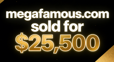 The domain name megafamous.com was sold for $25,500, highlighting its commercial potential