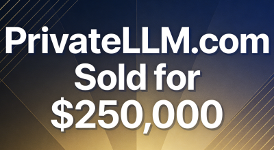 PrivateLLM.com Sold for $250,000! Igniting the AI ​​Privacy Sector