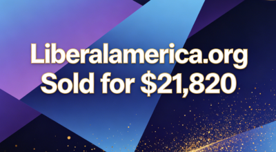 Liberalamerica.org Sold for $21,820: Political Domain Value Highlighted
