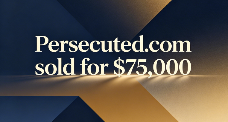 Sold Name The domain name persecuted.com sold for $75,000: The Heavy Weight of a ...