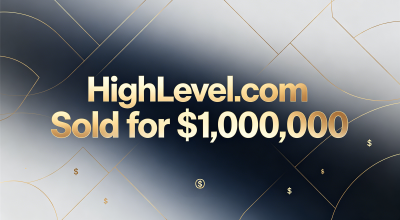 Big Deal! HighLevel.com Sold for $1 Million
