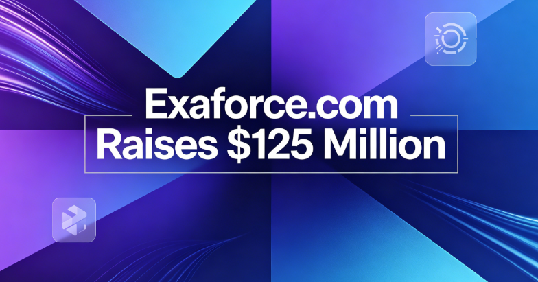 Exaforce.com Raises 5 Million in Series B Funding, Valuing the Company at 5 Million