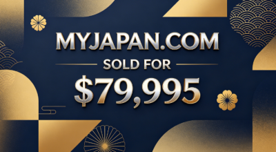MyJapan.com Sold for $79,995: A Perfect Example of Brand Premium