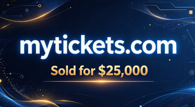 mytickets.com Sold for $25,000 on DropCatch
